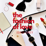 The Fashion of Love