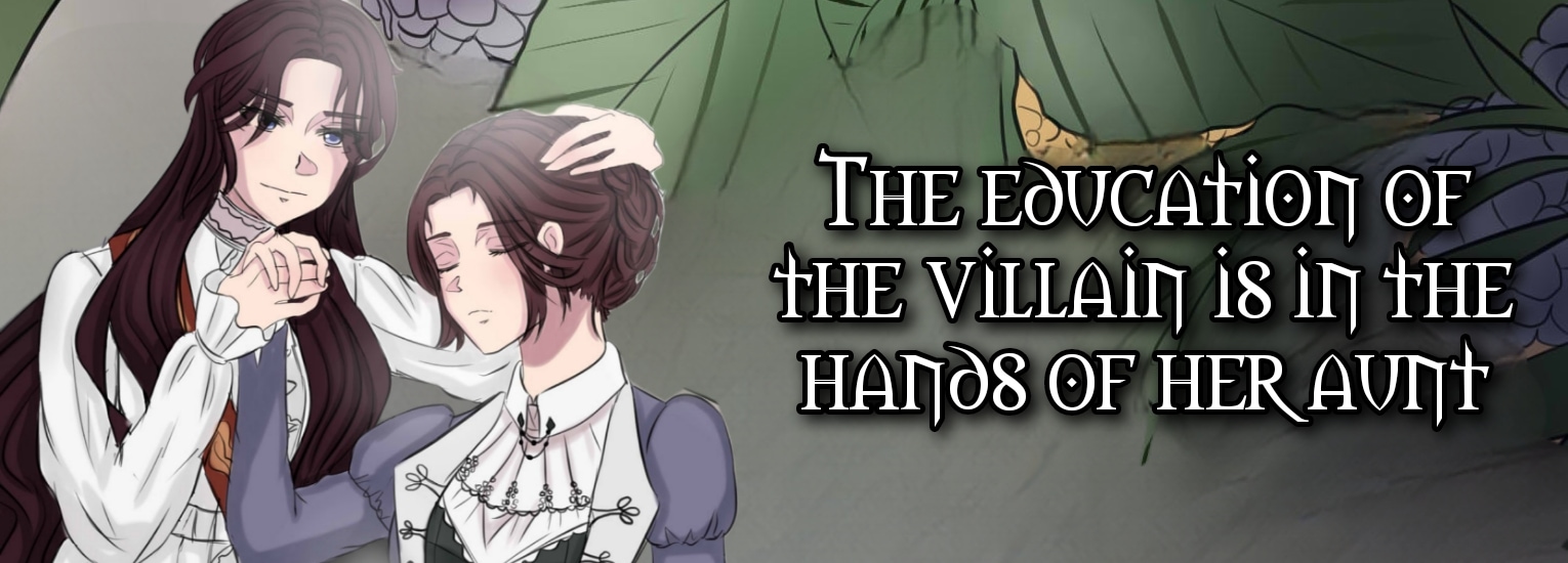 Read The education of the villain is in the hands of her aunt | Tapas Web  Community