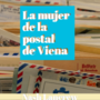 La mujer de la postal de Viena (Español/Spanish)