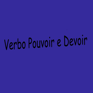 Verbo Pouvoir e Devoir