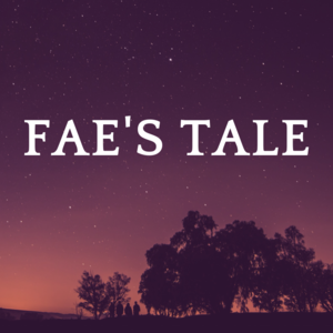 Fae's Tale