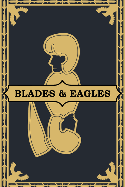 Blades & Eagles