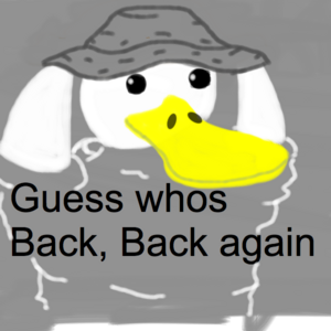 The Quack is Back