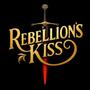 Rebellion's Kiss