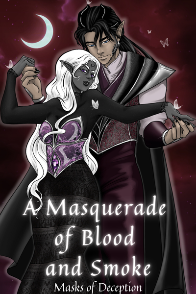 A Masquerade of Blood and Smoke