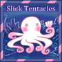 Slick Tentacles