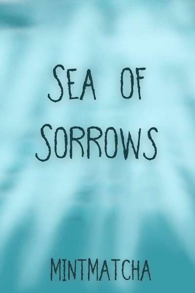 Sea of Sorrows (Oneshot)