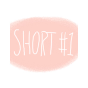 Shorts & Tidbits #1