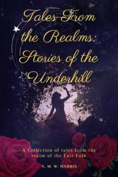 Tales From the Realms: Stories of the Underhill