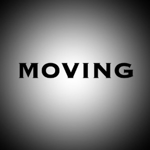 Moving...