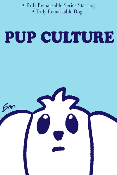 Edible Green Tea Presents: Pup Culture