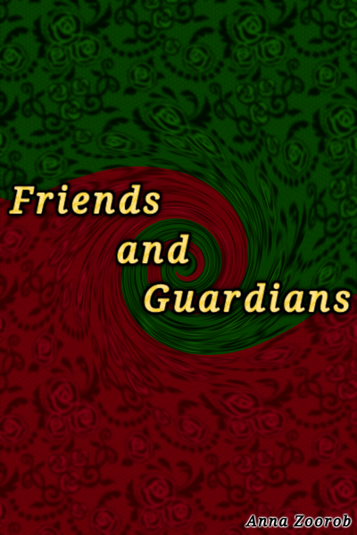 Friends and Guardians