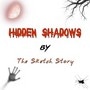 Hidden Shadows
