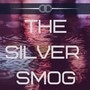 The Silver Smog (Rings:One)