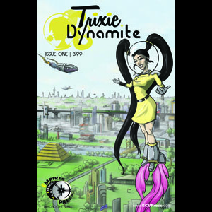 Trixie Dynamite #1