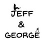 Jeff & George