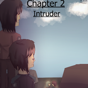 Chapter 2: Intruder part 2