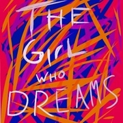 The Girl Who Dreams