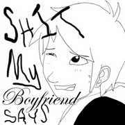 Shitmyboyfriendsays