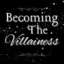 Becoming The Villainess