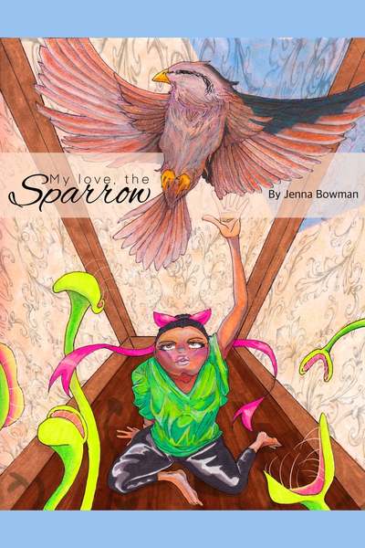 My Love, the Sparrow 