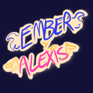 EMBER AND ALEXIS EPISODE 1