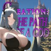 Creation: The Path of a God (Updated Edition)