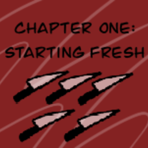 Chapter 1: Starting Fresh (final part)