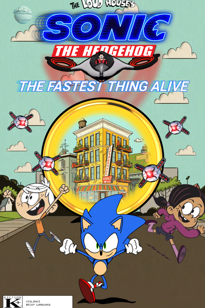 The Loud House's Sonic the Hedgehog: The Fastest Thing Alive