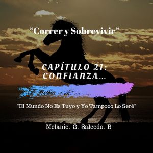 Capítulo 21: Confianza…