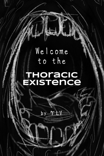 Welcome to the Thoracic Existence