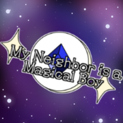 My Neighbor is a Magical Boy