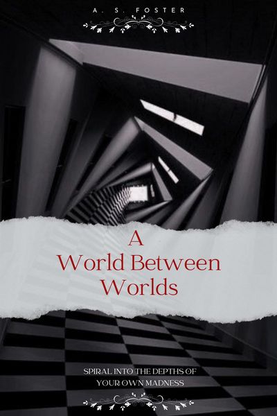 A World Between Worlds