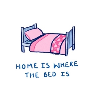 2. Home is where the bed is