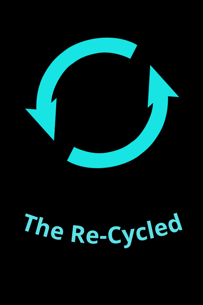The Re-Cycled