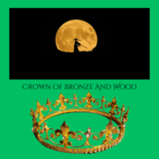 Our Warriors: The Crown Of Bronze And Wood (Bk2)