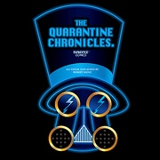 The Quarantine Chronicles&trade;