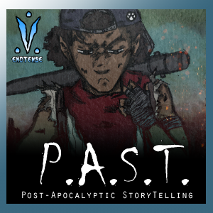 P.A.S.T. :Post-Apocalyptic StoryTelling -PART #1