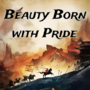 Beauty Born with Pride