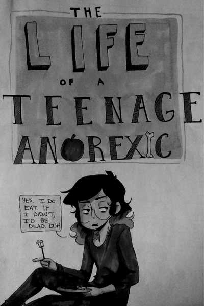The Life of a Teenage Anorexic