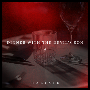 Chapter 4: Dinner with the Devil&rsquo;s Son
