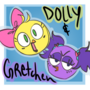 Dolly & Gretchen