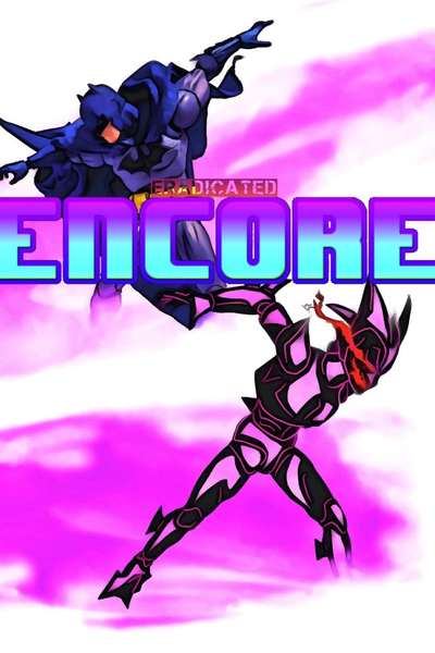 Eradicated: Encore