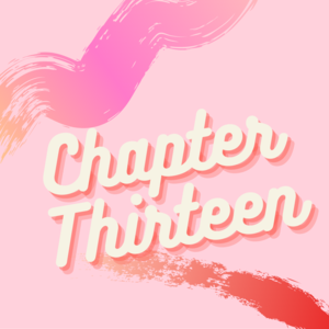 Chapter Thirteen