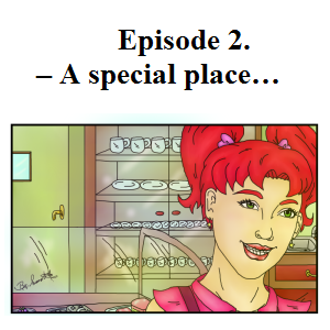 Episode 2. &ndash; A special place&hellip;