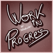 Work In Progress