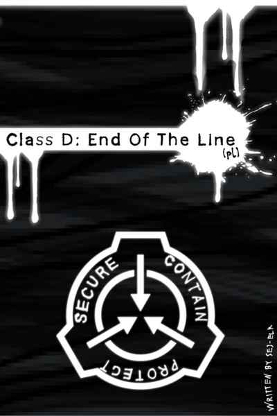 Class D: The end of the Line (PL)