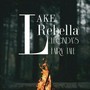 LAKE REBELLA: Lucinda's Fairytale 