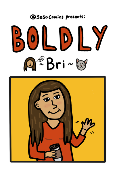 Boldly Bri