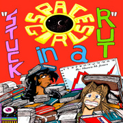 SPACE GIRLS &quot;Stuck in a Rut&quot; issue-1